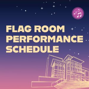 Flag Room Performance Schedule